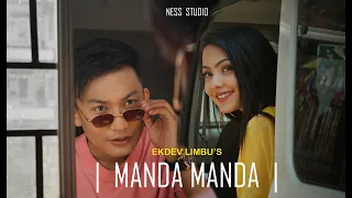 Ekdev Limbu "Manda Manda" [Official Music Video]