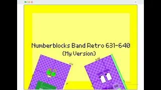 Numberblocks Band Retro 631-640 (My Version)