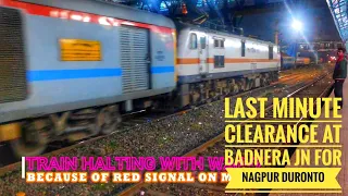 Last minute clearance @ Badnera for 12290 Nagpur-Mumbai CST Duronto Express || Acceleration of WAP-7