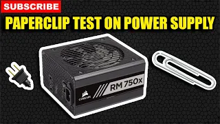 How To Do The Paperclip Test On Corsair RM750X Power Supply