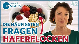 Warum Haferflocken einweichen? Häufig gestellte Fragen | Haferflocken #2 - medical  INSIGHTS