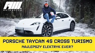 Porsche Taycan 4S Cross Turismo. Najlepszy elektryk jakiego możecie kupić. To pewne