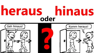 heraus oder hinaus? Lokaladverbien. ظرف مكان