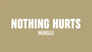 Minelli - Nothing Hurts (Lyrics)