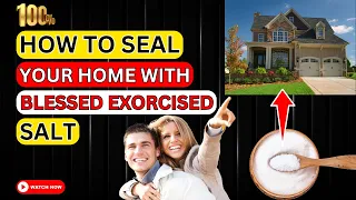 ✝️ HOW TO SEAL YOUR HOMES WITH BLESSED EXORCISED SALT ||  AWESOME POWER OF BLESSED SALT ✝️
