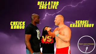 Cheick Kongo vs Sergei Kharitonov Bellator 265 Fights with Friends Live