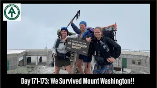 Day 171-173 | We Survived Mount Washington!!! | Appalachian Trail Thru Hike 2022