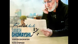 Siavash Ghomayshi - Bebakhsh