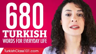 680 Turkish Words for Everyday Life - Basic Vocabulary #34