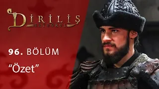 Diriliş Ertuğrul 96. Bölüm Özet