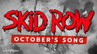 SKID ROW 'October's Song' - Lyric Video - New Album 'The Gang's All Here' Out Now!