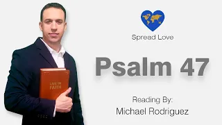 Psalm 47 Reading by Michael Rodriguez