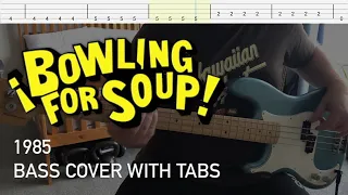 Bowling For Soup - 1985 (Bass Cover with Tabs)