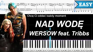 NAD WODĘ - WERSOW feat. Tribbs | ŁATWY PIANO TUTORIAL | TEKST + NUTY