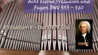 Johann Sebastian Bach (1685 - 1750) Präludium F - Dur BWV 556 aus: Acht kleine Präludien und Fugen