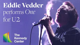 Eddie Vedder performs "One" for U2 (Full Version) | 45th Kennedy Center Honors