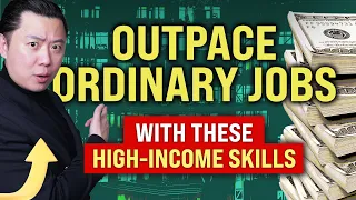 High-Income Skills: Your Path to Outpacing Ordinary Jobs and Achieving More