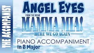 ANGEL EYES from MAMMA MIA HERE WE GO AGAIN - Piano Accompaniment - Karaoke