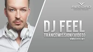 VIDEO: DJ Feel - TranceMission (16-09-2013) / Radio Record