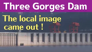 Three Gorges Dam ● The local image came out !  ● Jun 27 2023  ● Latest information