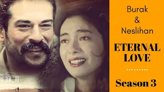 | Burak Ozcivit Neslihan Atagul | "The Eternal Love" Season 3 Will Not Be Filmed!
