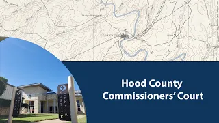 October 25, 2022 Hood County Commissioners' Court