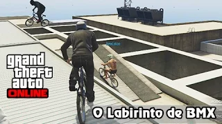 GTA V Online: Fúria em Duas Rodas #40: Labirinto Maldito de BMX