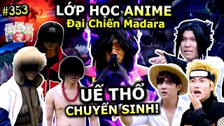 [VIDEO # 353] Lớp Học Anime Tập 8: Đại Chiến Madara x Sukuna!! | Anime & Manga | Ping Lê x NuVi