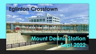 Mount Dennis Station with Trains - Construction Update Sept 2022