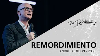 📻 Remordimiento (Serie Avanza: 6/9) - Andrés Corson - 11 Junio 2006 | Prédicas Cristianas