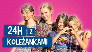 24H z koleżankami