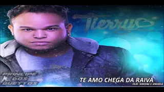 Tierry - Te Amo Chega da Raiva [Feat. Simone e Simaria]