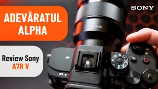 Review SONY A7R V cu Ghidul DSLR