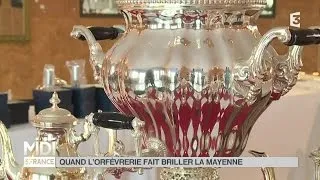 MADE IN FRANCE : Quand l'orfèvrerie fait briller la Mayenne