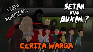 #CeritaWarga - Setan Atau Bukan ? | Video Kompilasi | Animasi Horor | Cerita Misteri