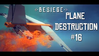 Besiege Plane Crash Compilation #16 (Engine Explosions 2)