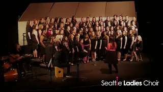 Seattle Ladies Choir: S16: Kiss From A Rose (Seal)