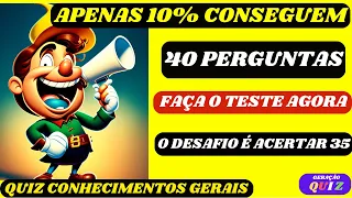 ✅😃😃 QUIZ 40 PERGUNTAS PARA VOCÊ TESTAR SEUS CONHECIMENTOS GERAIS QUIZ 2023 #38