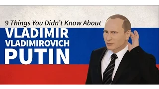 9 Things You Didn't Know About Vladimir Putin