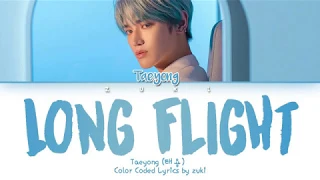 Long Flight - Taeyong (태용) [HAN/ROM/ENG COLOR CODED LYRICS]