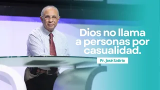 Dios no llama a personas por casualidad | Pastor José Satirio | Iglesia Centro Cristiano