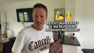 REICHT deine KRAFT für die BEZIEHUNG mit einem Narzissten?