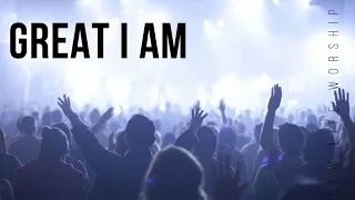 GREAT I AM Lyrics - New Life Worship