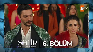 Safir 6. Bölüm @atvturkiye