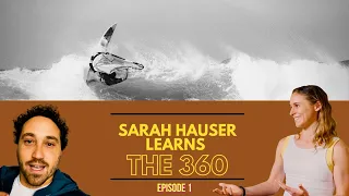 Learning to Learn: Sarah Hauser Discusses the Windsurfing Wave 360! Episode 1 (with Graham Ezzy)