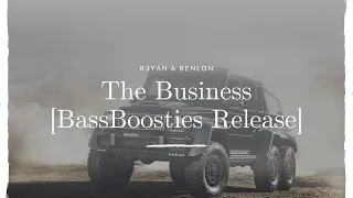 R3YAN & Benlon  - The Business [BassBoosties Release]