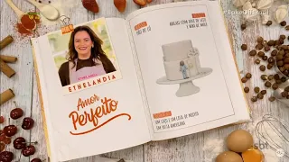 #ETHELANDIA "AMOR PERFEITO" #BAKEOFFBRASIL 2022 | TEMPORADA 8 | 06/08/2022 - EP1