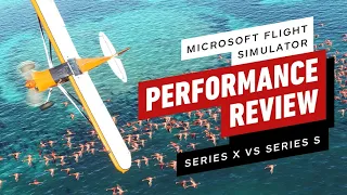Microsoft Flight Simulator: Performance Review Series X vs Series S