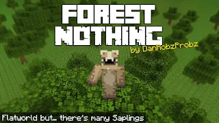 Can you Survive on a Flat World with Nothing but... Trees [Forest Nothing w/Download links]