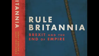 Rule Britannia - Brexit and the End of Empire